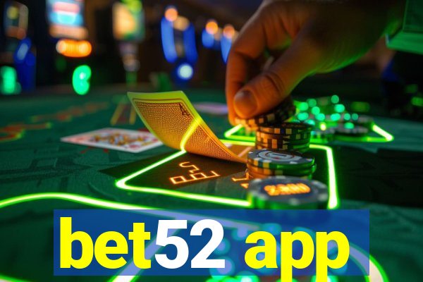 bet52 app